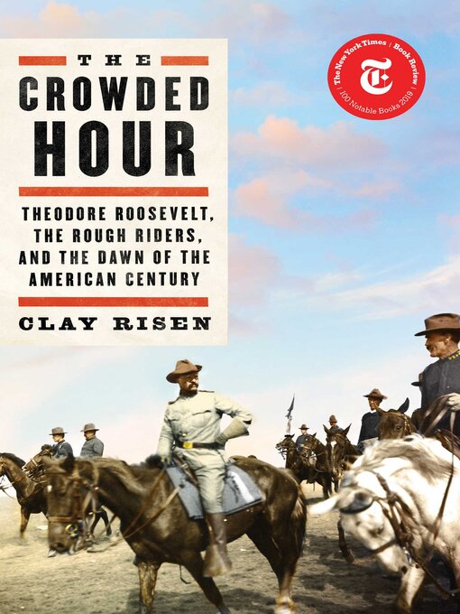 Title details for The Crowded Hour by Clay Risen - Wait list